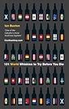 101 World Whiskies To Try Before You Die 101 Whiskies English Edition