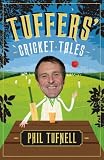 Tuffers Cricket Tales Stories To Get You Excited For The Ashes English Edition