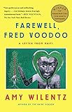 Farewell, Fred Voodoo: A Letter from Haiti
