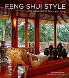 Feng Shui Style The Asian Art Of Gracious Living English Edition