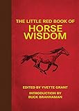 The Little Red Book Of Horse Wisdom Little Red Books English Edition