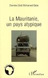 La Mauritanie Un Pays Atypique Etudes Africaines