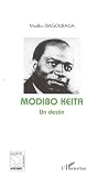 Modibo Keta Un Destin Socits Africaines Diaspora