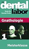 Meisterklasse Das Dental Labor Fachtexte 19 German Edition