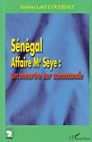 Sngal Affaire Me Sye Un Meurtre Sur Commande Socits Africaines Et Diaspora