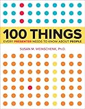 100 Things Every Presenter Needs To Know About People Voices That Matter English Edition