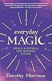 Everyday Magic Spells Rituals For Modern Living Everyday Series Book 1 English Edition