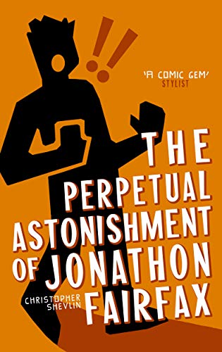 The Perpetual Astonishment of Jonathon Fairfax book cover