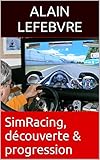 Simracing, D%C3%A9couverte & Progression