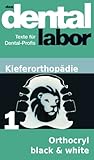 Orthocryl Black White Das Dental Labor Fachtexte 28 German Edition