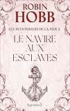 Les Aventuriers De La Mer (tome 2)   Le Navire Aux Esclaves