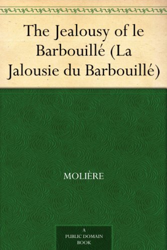 The Jealousy of le Barbouillé book cover