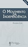 O Movimento da Independência (Portuguese Edition)