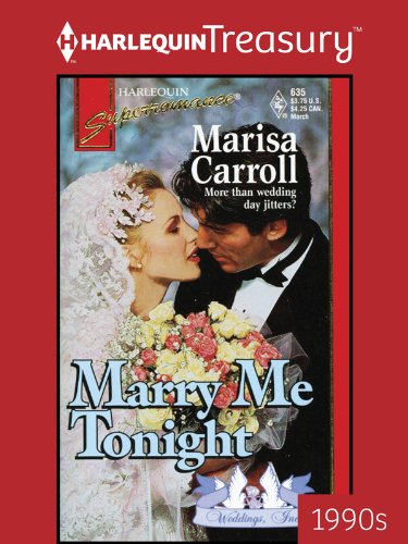 Marry Me Tonight (By: Marisa Carroll) cover