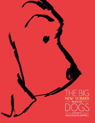 The Big New Yorker Book of Dogs book cover