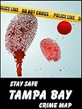 Stay Safe Crime Map Of Tampa Bay