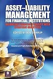Assetliability Management For Financial Institutions Balancing Financial Stability With Strategic Objectives Key Concepts English Edition
