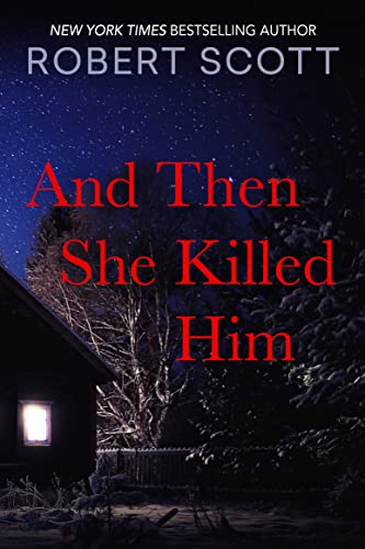 And Then She Killed Him book cover