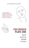 Tim Crouch Plays One Oberon Modern Playwrights English Edition