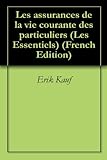 Les Assurances De La Vie Courante Des Particuliers Les Essentiels