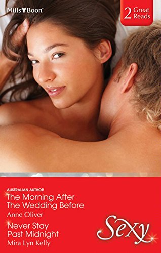 The Morning After The Wedding Before/Never Stay Past Midnight book cover