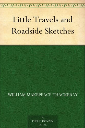 Little Travels and Roadside Sketches book cover