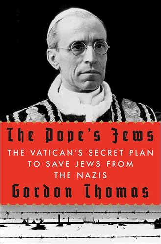 The Pope's Jews: The Vatican's Secret Plan to Save Jews from the Nazis book cover