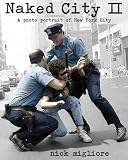 Naked City Ii A Photo Portrait Of New York City English Edition