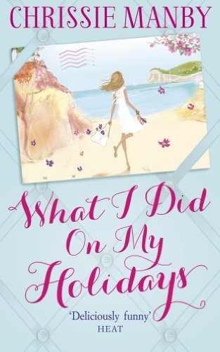 What I Did On My Holidays (As: Chrissie Manby) cover
