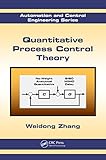 Quantitative Process Control Theory Automation And Control Engineering Book 45 English Edition