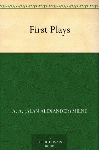 First Plays of A A Milne book cover