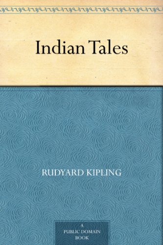 Indian Tales (By: Rudyard Kipling) cover