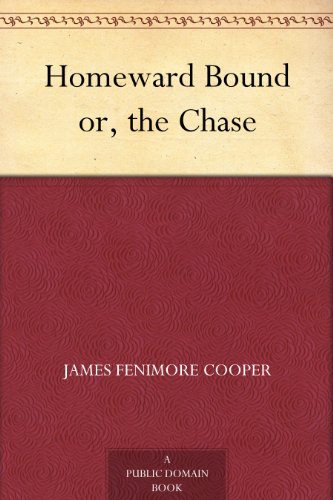 Homeward Bound or, the Chase book cover