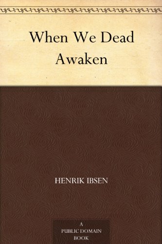 When We Dead Awaken book cover