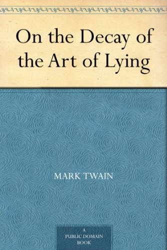 On the Decay of the Art of Lying book cover