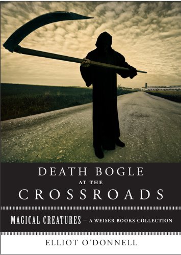Death Bogle at the Crossroads (By: Elliott O'Donnell) cover