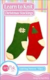 Learn To Knit Christmas Stockings English Edition