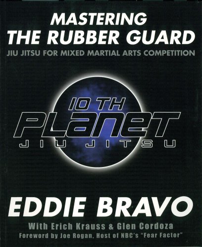 Mastering the Rubber Guard (With: Glen Cordoza,Eddie Bravo) cover