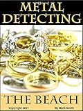 Metal Detecting The Beach English Edition
