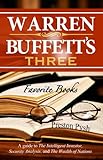 Warren Buffetts 3 Favorite Books A Guide To The Intelligent Investor Security Analysis And The Wealth Of Nations Warren Buffetts 3 Favorite Books Book 1 English Edition