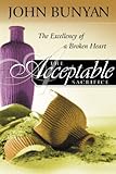 The Acceptable Sacrifice The Excellency Of A Broken Heart English Edition