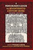 A Performers Guide To Seventeenthcentury Music Second Edition Publications Of The Early Music Institute English Edition