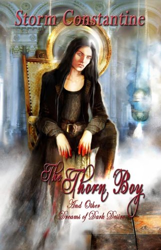 The Thorn Boy and Other Dreams of Dark Desire book cover