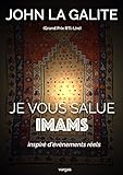 Je Vous Salue Imams Une Ralit Plus Forte Et Plus Intense Que Le Plus Drangeant Des Thrillers