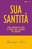 Sua Santit Le Carte Segrete Di Benedetto Xvi Italian Edition
