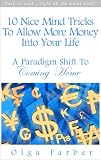 10 Nice Mind Tricks To Allow More Money Into Your Life A Paradigm Shift To Coming Home Soft Effective Selfhelp Allowing Money Book 1 English Edition