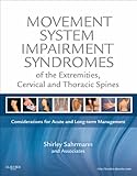 Movement System Impairment Syndromes Of The Extremities Cervical And Thoracic Spines Ebook English Edition