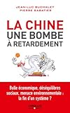 La Chine Une Bombe Retardement Essais