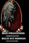 HIGH STRANGENESS-Tales of the Macabre