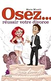 Osez Russir Votre Divorce